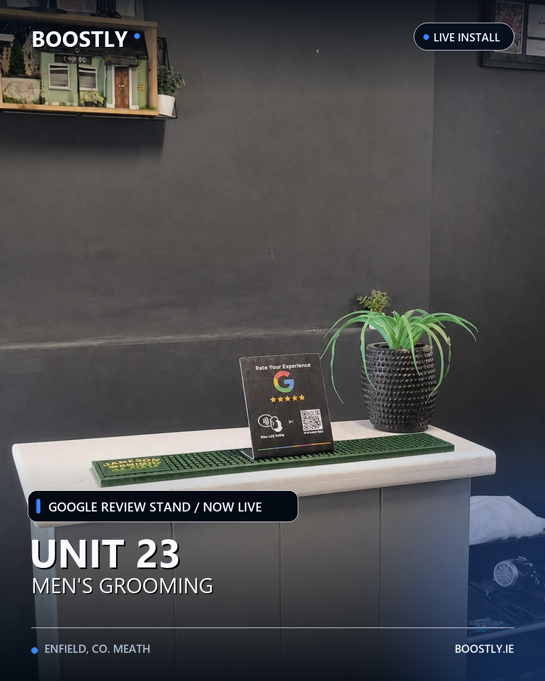 Boostly Google Review NFC stand installed at Unit 23 Men's Grooming in Enfield